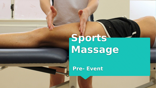 Level 3 Sports Massage Pre- Event Practical Powerpoint guide