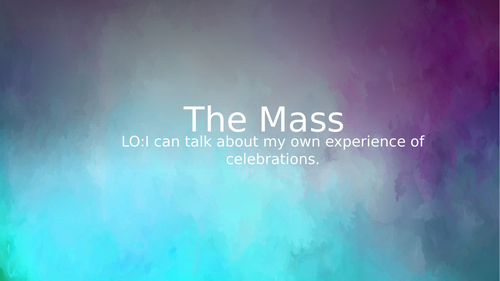 Year 1/Year 2 The Mass presentation