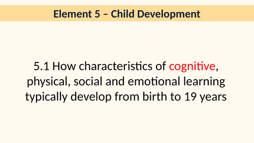 T-level Education and Early Years Generation 2 -  Element 5 Child Development