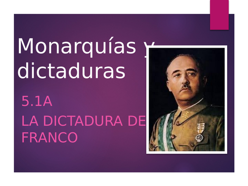 Monarquías y Dictaduras 5.1A Dictadura de Franco