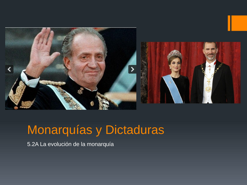 Monarquías y Dictaduras 5.2A La Evolución de la Monarquía