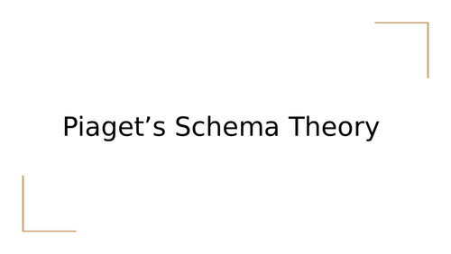 Level 3 - NEW AAQ - Early Childhood Development - PiagetsTheories