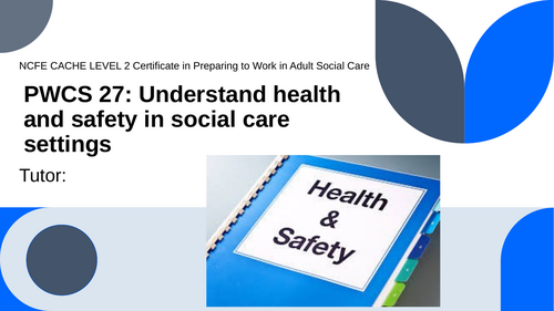 NCFE CACHE Level 2 Cert in Preparing to Work in ASC: Health and Safety Unit