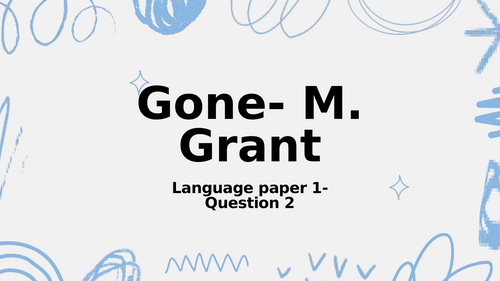 Gone - M. Grant GCSE ENG Lang paper 1 - NEW 2026