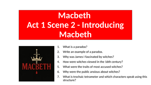 Macbeth - Act 1 Scene 2 Introducing Macbeth