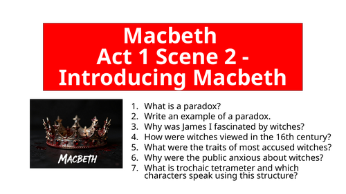 Macbeth - Act 1 Scene 2 Introducing Macbeth
