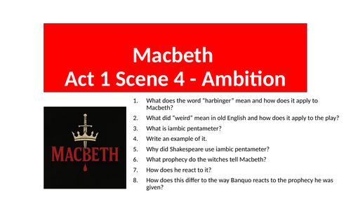 Macbeth - Act 1 Scene 4 Ambition