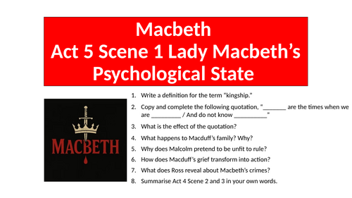 Macbeth - Act 5 Scene 1 Lady Macbeth’s Psychological State
