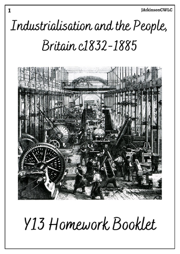 1F: Industrialisation and the People Y13 HWK Booklet