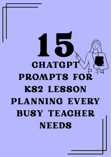 AI Prompts for KS2 Lesson Planning