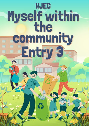 Myself within the Community – WJEC Independent Living Pathways Entry 2 & Entry 3 Workbooks