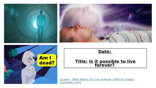 KS3 Life after death/Can we live forever