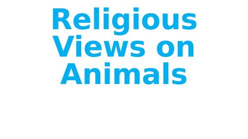 Religious Views on the Uses of Animals