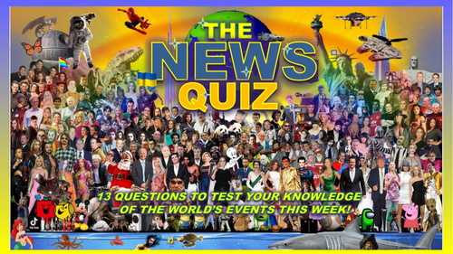 The News Quiz September 8th - 15th 2025 Form Tutor Time Current Affairs