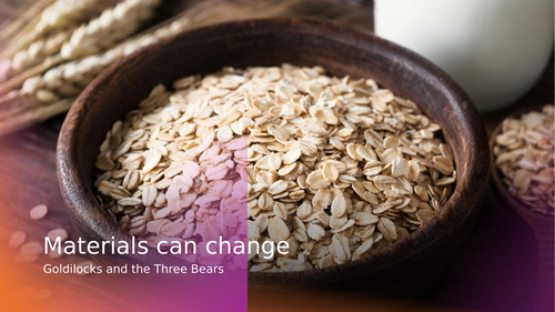 Goldilocks - Materials lesson