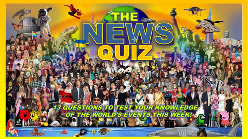 The News Quiz September 15th - 22nd 2025 Form Tutor Time Current Affairs