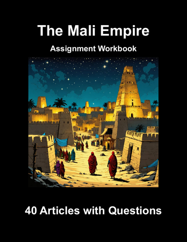 The Mali Empire Curriculum Workbook (40 Assignments)