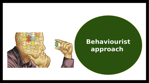 Behaviourist approach - Revision lesson  (AQA Psychology)