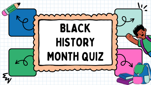 Black History Month Quiz Pack – KS1 & KS2 PowerPoint + PDF (with Answers)