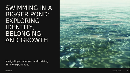 Swimming in a Bigger Pond Assembly KS3/4
