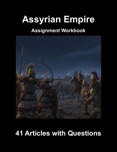 Assyrian Empire Curriculum Workbook (41 Assignments)