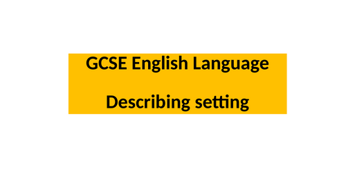 English GCSE Describing setting