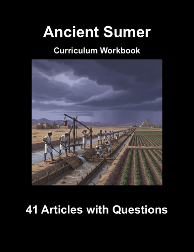 Ancient Sumer (Sumeria) Curriculum Workbook (41 Assignments)