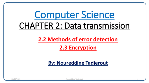 IGCSE Computer Science 0478: 2. Data transmission: 2.2 Methods of error detection and 2.3 Encryption