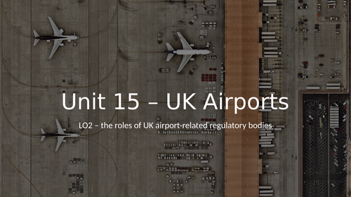 NCFE Travel and Tourism - Unit 15 - UK Airports