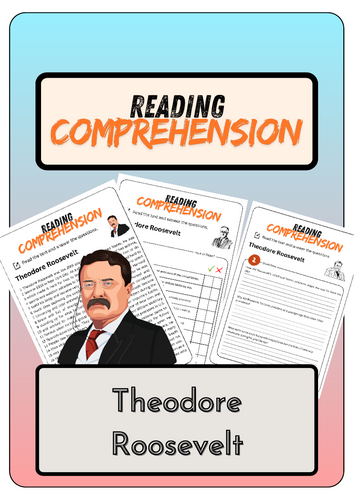 Reading Comprehension - Theodore Roosevelt + Solutions
