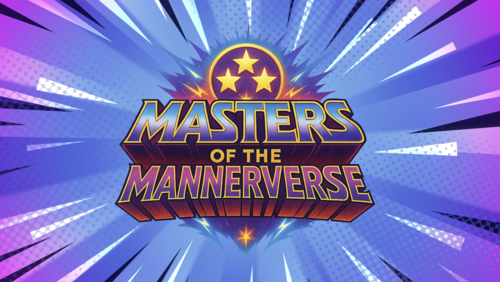 Masters of the Mannerverse - An Initiative to support good manners