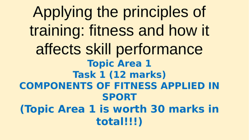 R181​ -Topic Area 1- Task 1- COMPONENTS OF FITNESS APPLIED IN SPORT TASK 1