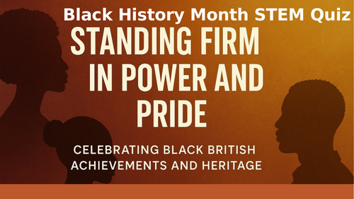 FREE - Interactive Black History Month STEM Quiz | KS3–KS5 | Fun Whole-School Knowledge Challenge