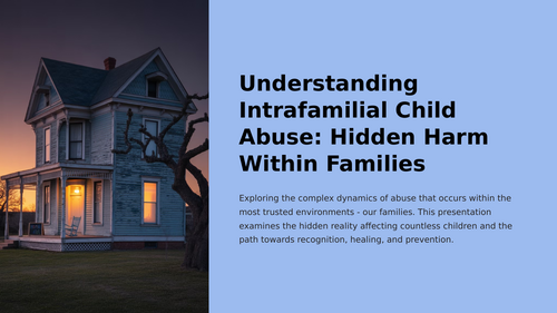 Understanding Intrafamilial Child Abuse