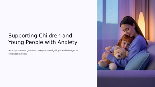 Supporting Children and Young People with Anxiety