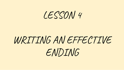 Creative Writing – Lesson Pack on Writing Effective Endings with Tutor Plan and Pupil Slides