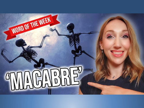 Macabre – Word of the Week | KS2 Halloween Vocabulary and Writing Activities