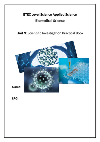 BTEC Science Unit 3 Practical Logbook and Knowledge Organiser.