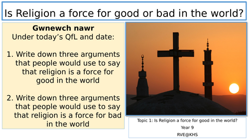 L10 - Is Religion a force for good or bad in the world?