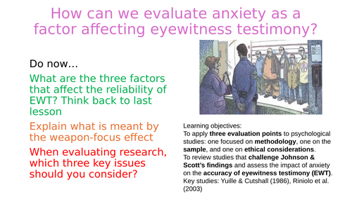Evaluate Anxiety as a Factor Affecting Eyewitness Testimony - AQA A Level Psychology - Memory