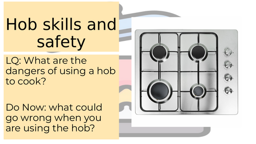 Hob safety - KS3 Food Technology