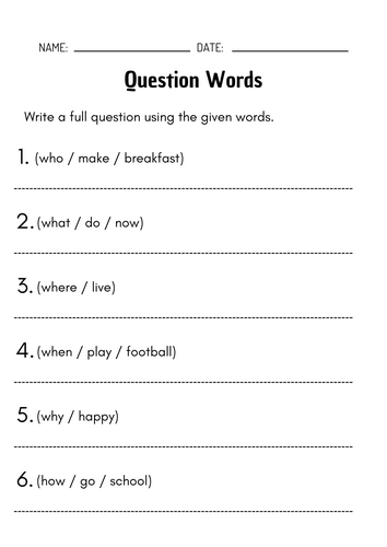 Who, What, When, Where, Why, How: Wh Question Word Worksheets