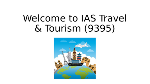 iAS Travel and Tourism (9395) - Lesson 1 - Course Introduction (2026 Examination Series)
