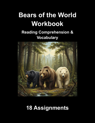 Bears of the World Workbook: Reading Comprehension & Vocabulary (18 Assignments)