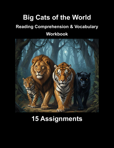 Big Cats of the World Workbook: Reading Comprehension & Vocabulary (15 Assignments)