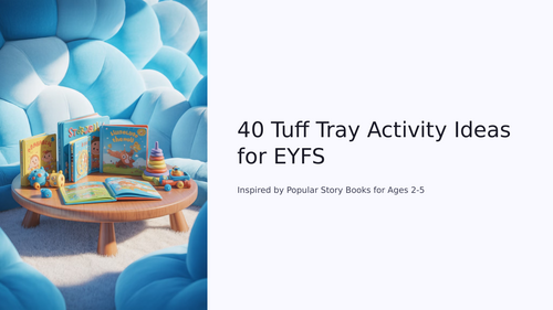 EYFS - 40 Tuff Tray Ideas Based on Story Books