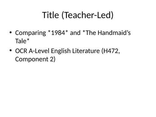 A Level revision 1984 compared with The Handmaid's Tale