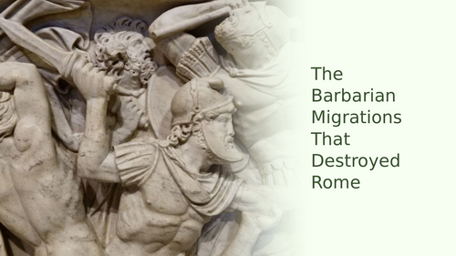 Barbarian Migrations and the Fall of Rome Slideshow Presentation
