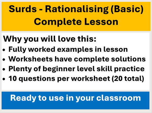 Rationalising Surds (Basic) – Lesson PowerPoint & Worksheets with Worked Solutions