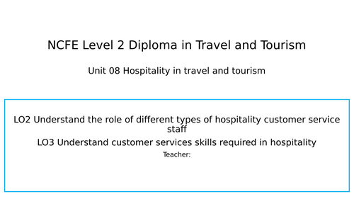 BTEC L2 Travel & Tourism: Unit 8 Hospitality in travel and tourism